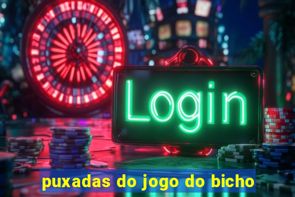 puxadas do jogo do bicho